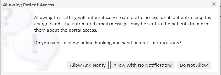 Allowing patient access notification dialog